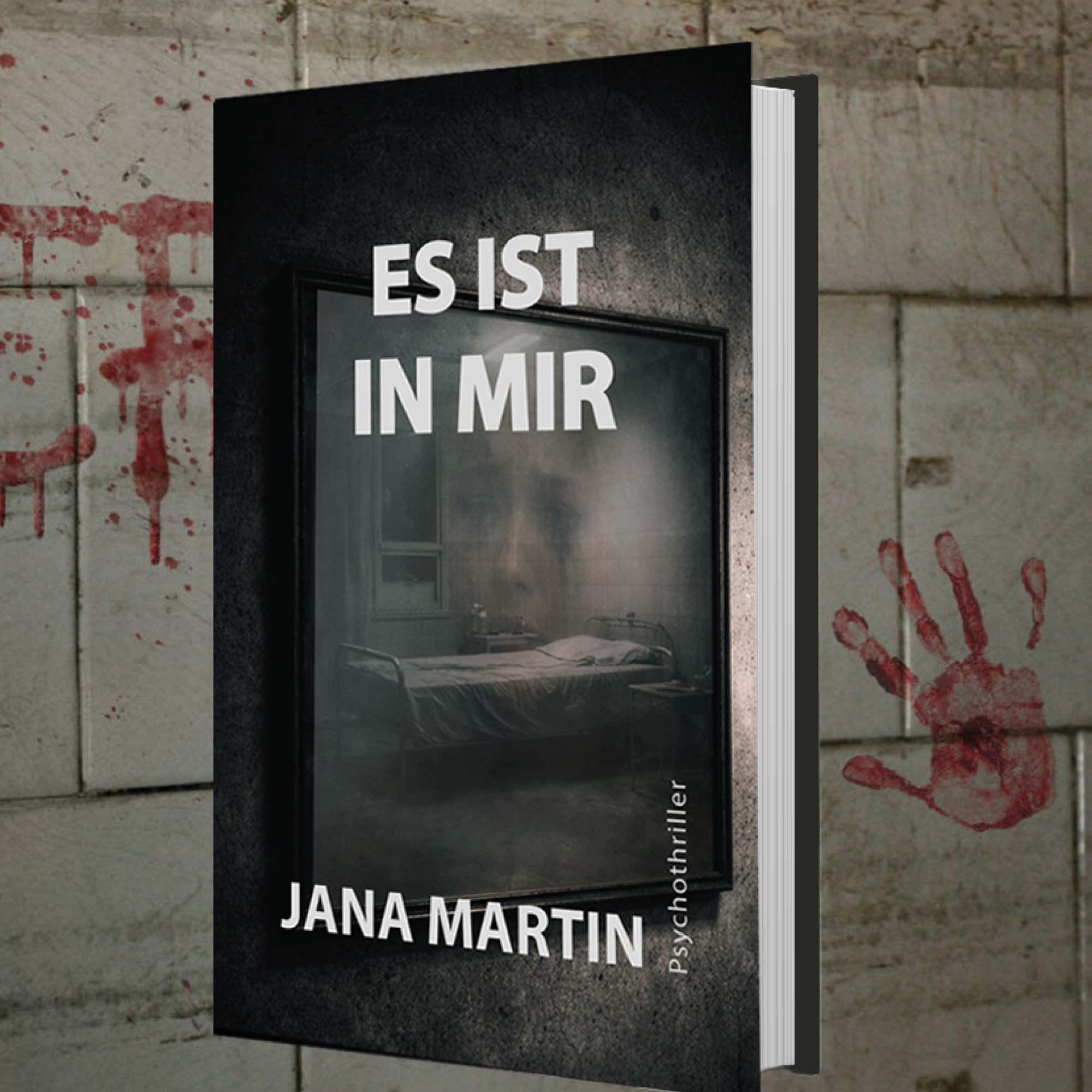 Ich krieg dich! Buchcover Psychothriller Ich krieg dich! von Jana Martin