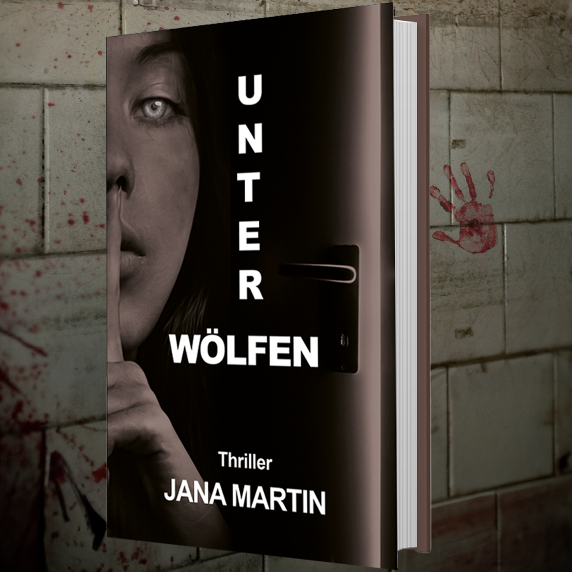 Unter Wölfen Buchcover Thriller Unter Wölfen von Jana Martin